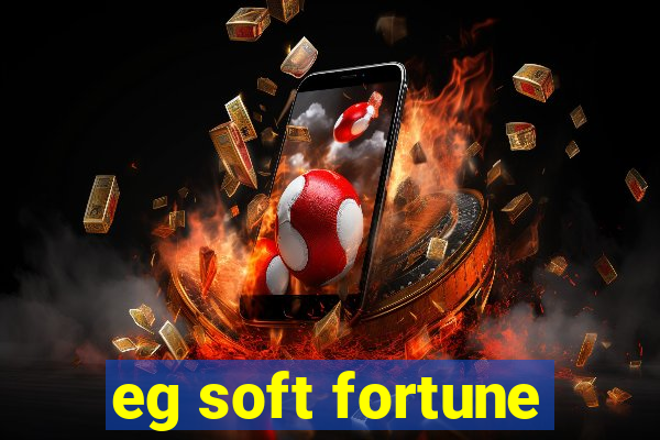 eg soft fortune